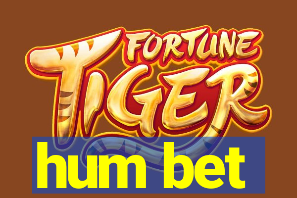 hum bet