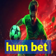 hum bet