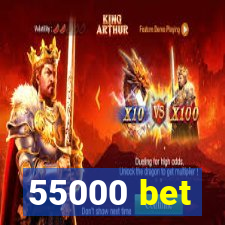 55000 bet