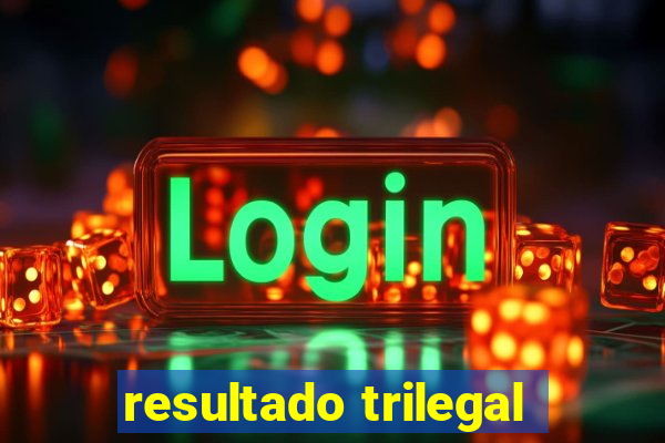 resultado trilegal