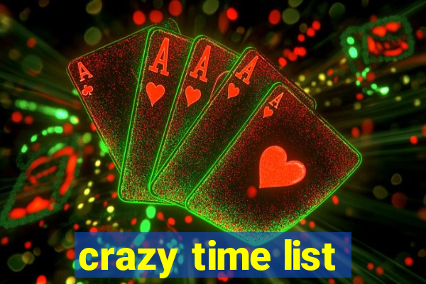 crazy time list