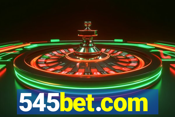 545bet.com