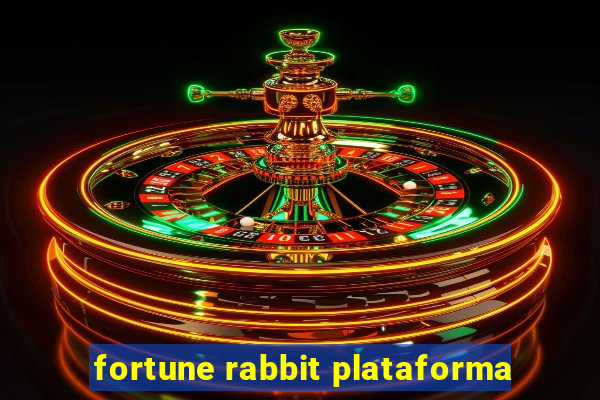 fortune rabbit plataforma