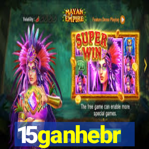 15ganhebr