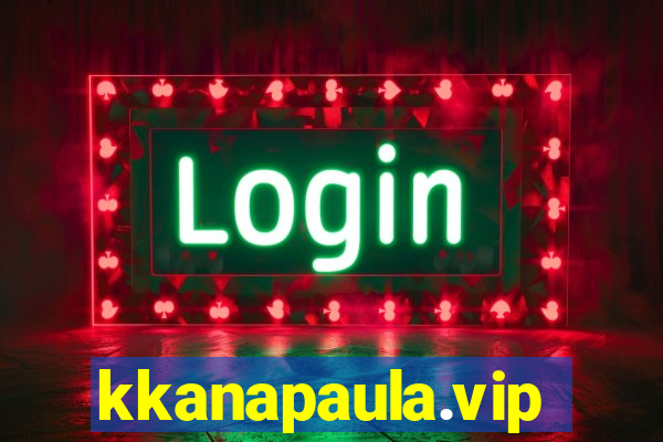 kkanapaula.vip