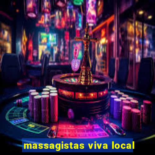 massagistas viva local