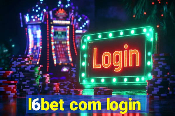l6bet com login