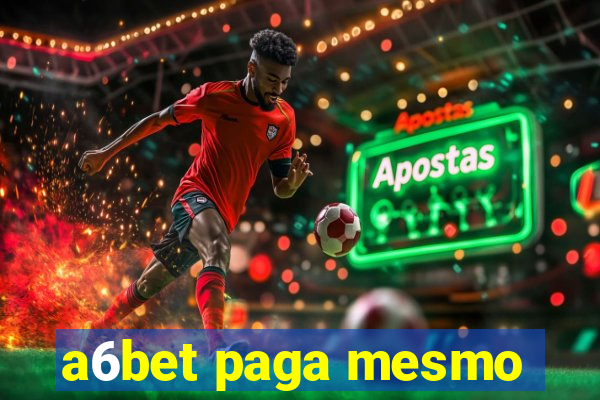 a6bet paga mesmo