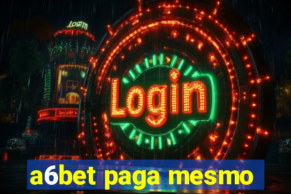 a6bet paga mesmo