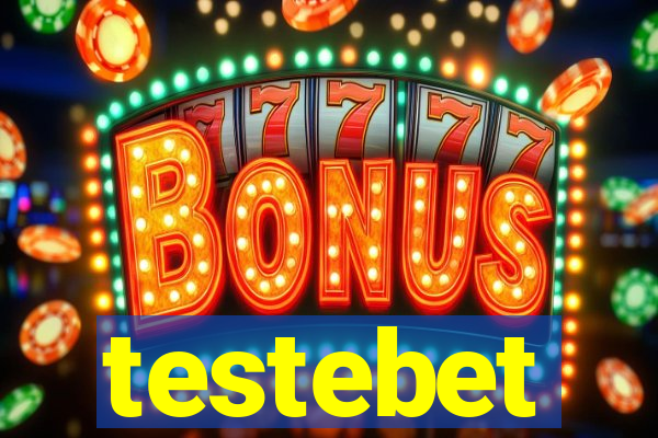 testebet