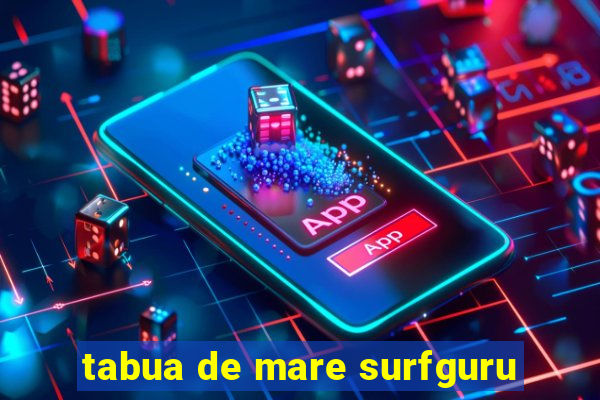 tabua de mare surfguru