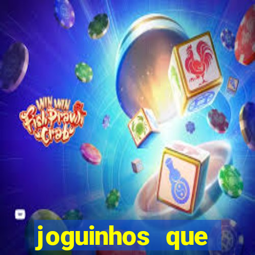 joguinhos que realmente pagam