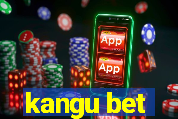 kangu bet