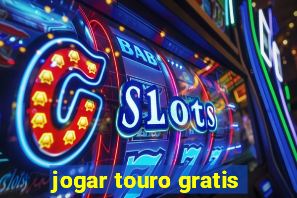 jogar touro gratis