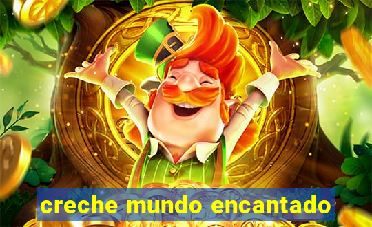 creche mundo encantado