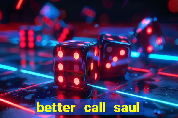 better call saul dublado torrent