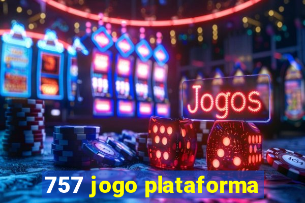 757 jogo plataforma
