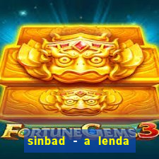 sinbad - a lenda dos sete mares filme completo dublado