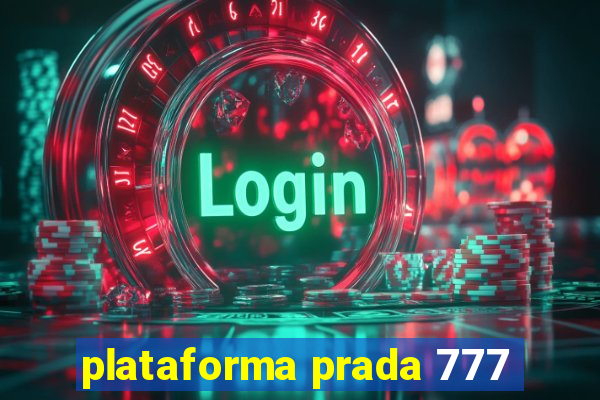 plataforma prada 777