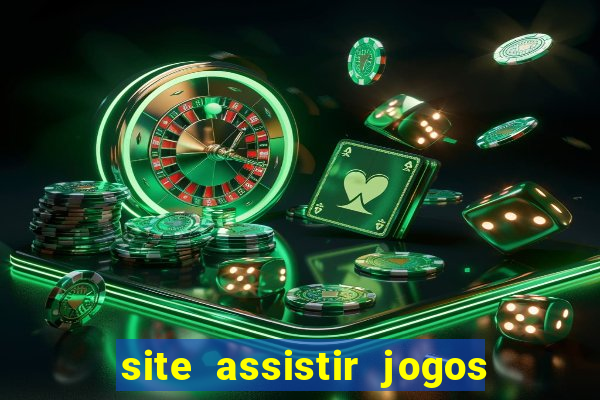 site assistir jogos de futebol