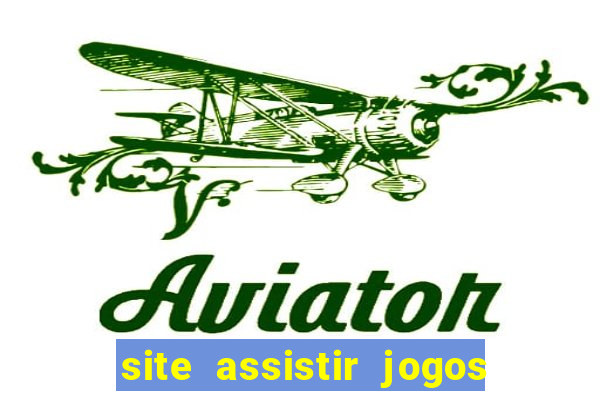 site assistir jogos de futebol