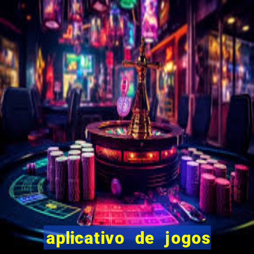 aplicativo de jogos que pagam de verdade