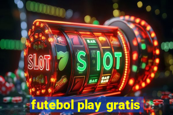 futebol play gratis