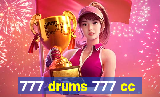 777 drums 777 cc