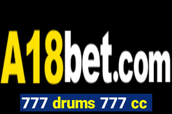 777 drums 777 cc
