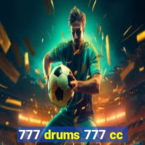 777 drums 777 cc