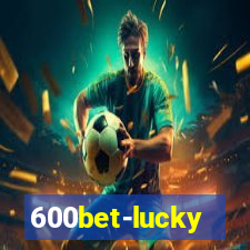 600bet-lucky