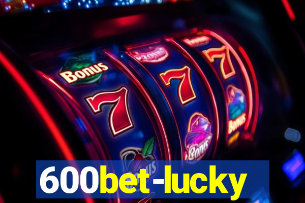 600bet-lucky