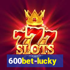 600bet-lucky