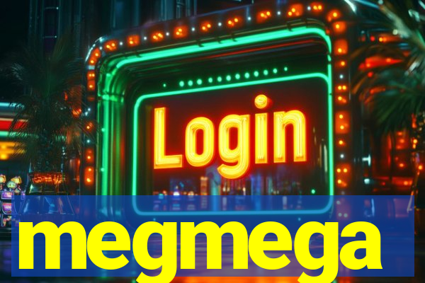 megmega