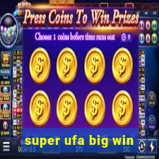 super ufa big win