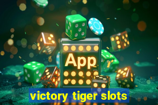 victory tiger slots