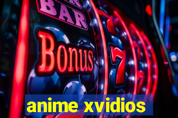 anime xvidios