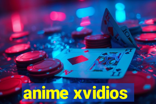 anime xvidios