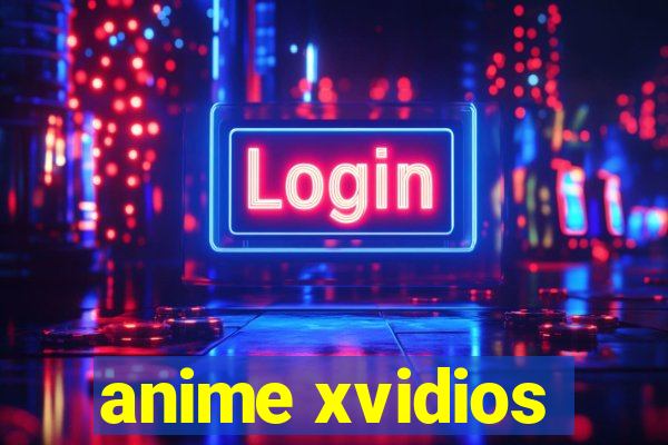 anime xvidios