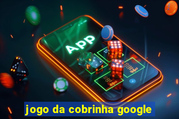 jogo da cobrinha google