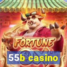 55b casino
