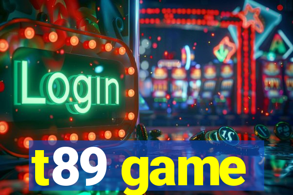 t89 game