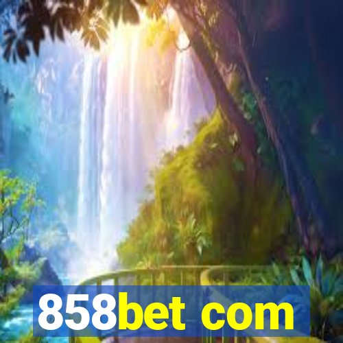 858bet com