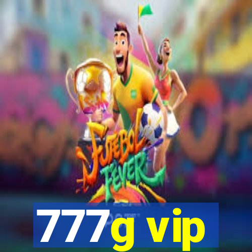 777g vip