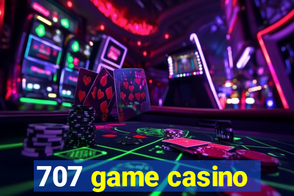 707 game casino