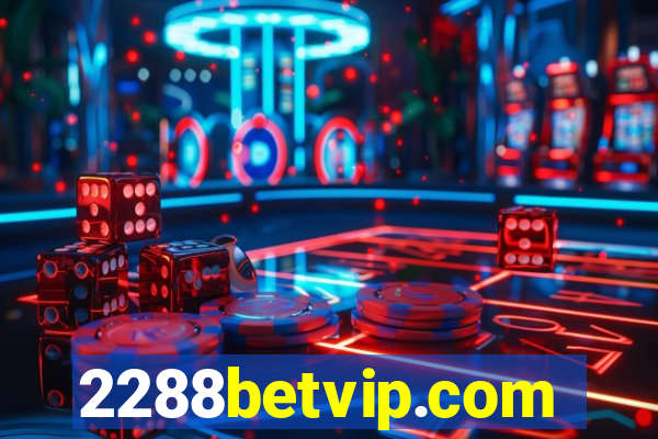 2288betvip.com