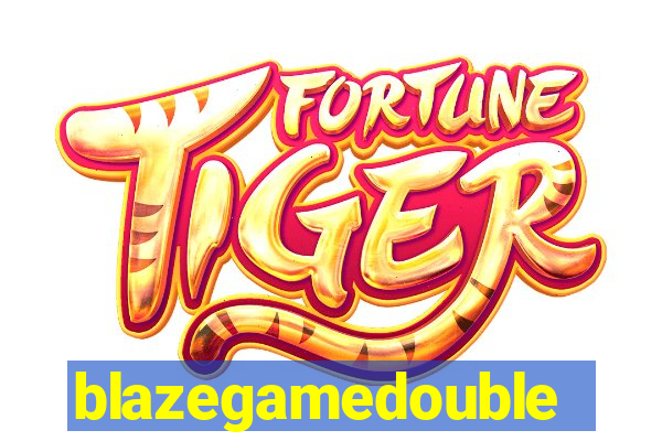 blazegamedouble