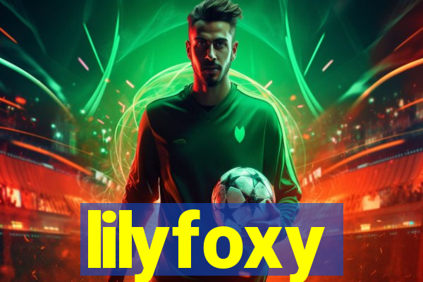 lilyfoxy