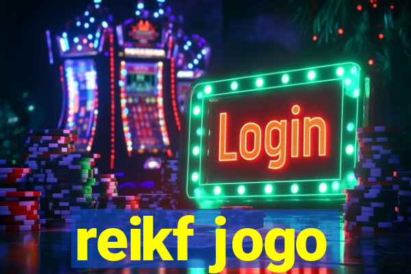 reikf jogo