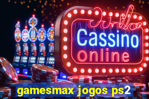 gamesmax jogos ps2